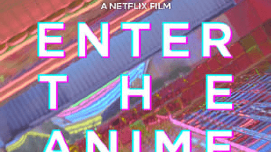 Enter the Anime (2019)