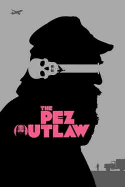 Poster The Pez Outlaw (2022)