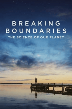 Breaking Boundaries: The Science of Our Planet (2021)