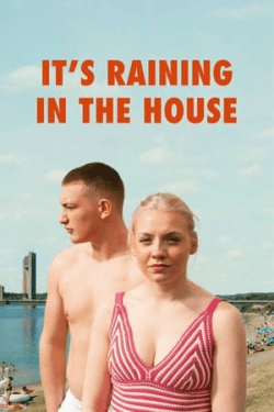 Poster It’s Raining in the House (2024)