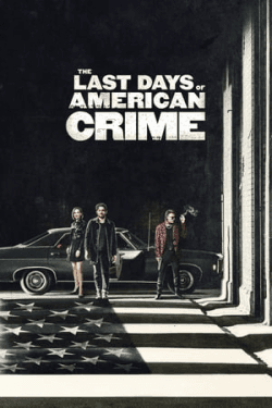 Poster The Last Days of American Crime (2020)