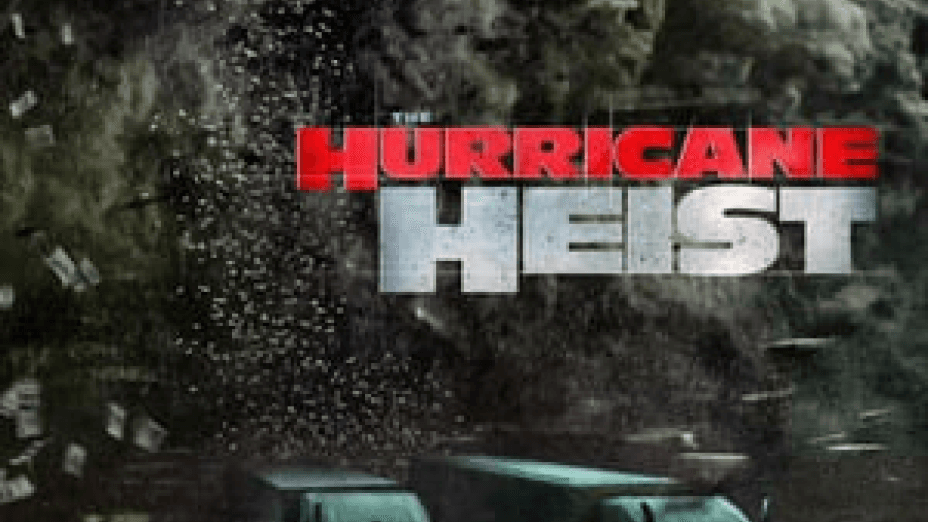 The Hurricane Heist (2018)