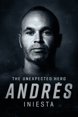 Poster Andrés Iniesta: The Unexpected Hero (2020)