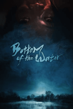 Poster Bottom of the Water (2023)