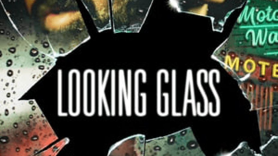 Looking Glass (2018)