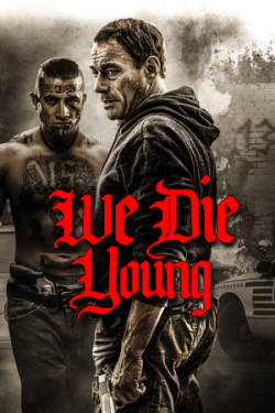 Poster We Die Young (2019)