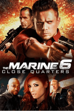 Poster The Marine 6: Close Quarters (2018)