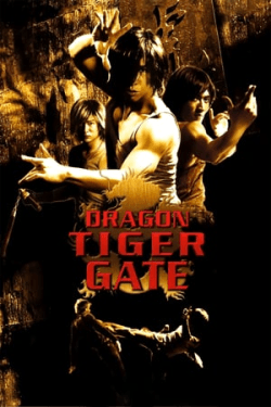 Poster Dragon Tiger Gate (2006)