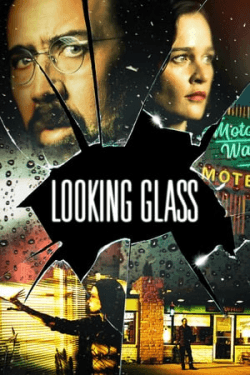 Poster Looking Glass (2018)