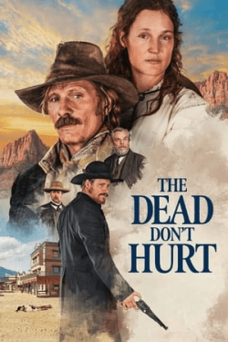 Poster The Dead Don’t Hurt (2024)