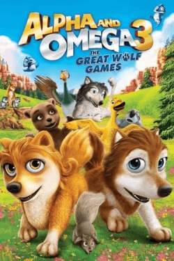 Poster Alpha and Omega 3: The Great Wolf Games (2014)