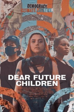 Poster Dear Future Children (2021)