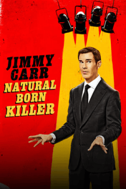 Poster Jimmy Carr: Natural Born Killer (2024)