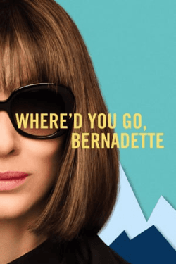 Poster Where’d You Go Bernadette (2019)