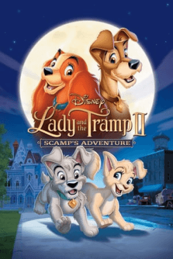 Poster Lady and the Tramp 2: Scamp’s Adventure (2001)