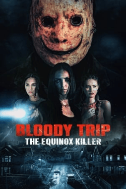 Bloody Trip: The Equinox Killer (2024)