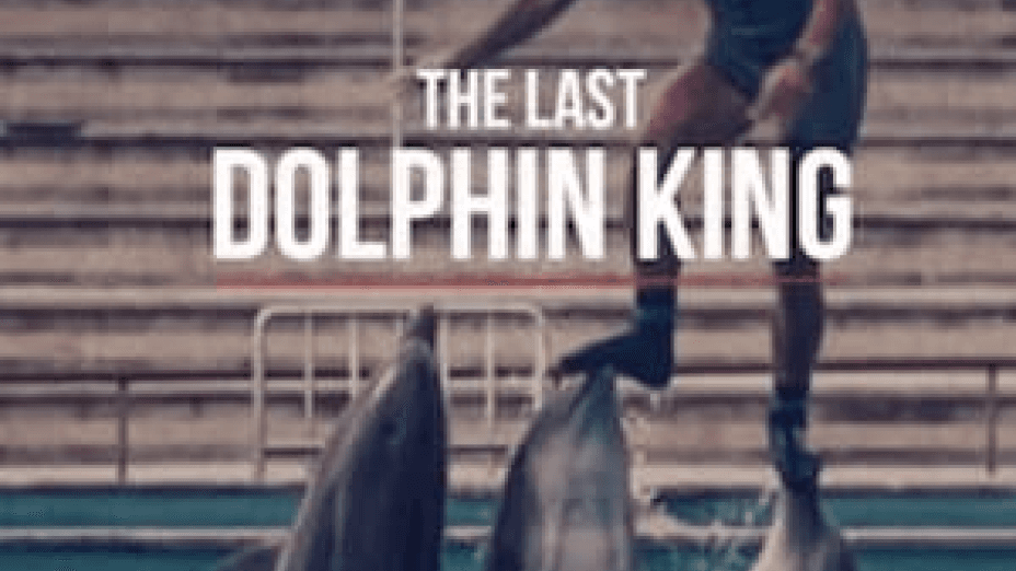 The Last Dolphin King (2022)