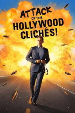 Poster Attack of the Hollywood Cliches! (2021)