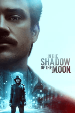 Poster In the Shadow of the Moon (2019)