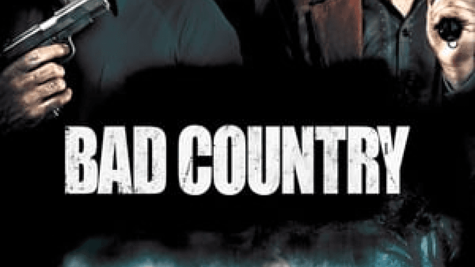 Bad Country (2014)