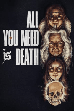 Poster All You Need Is Death (2024)