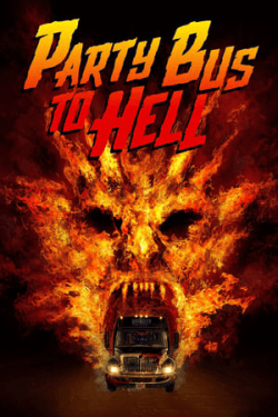 Poster Party Bus To Hell (2018)