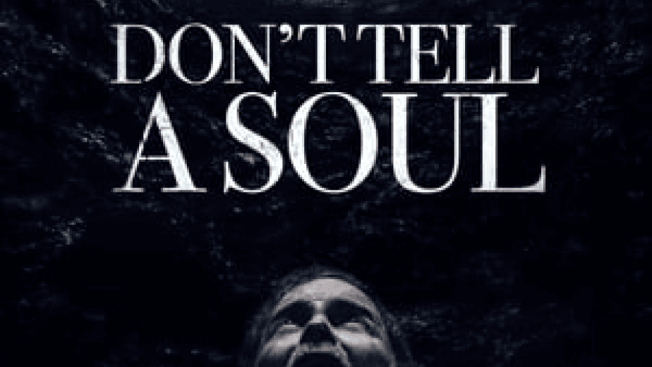 Don’t Tell a Soul (2020)