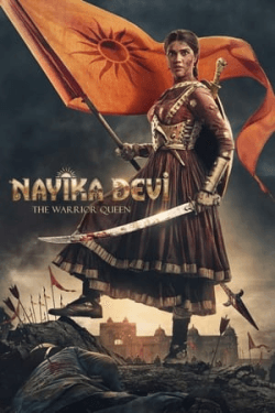 Nayika Devi: The Warrior Queen (2022)