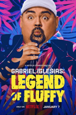 Poster Gabriel Iglesias: Legend of Fluffy (2025)