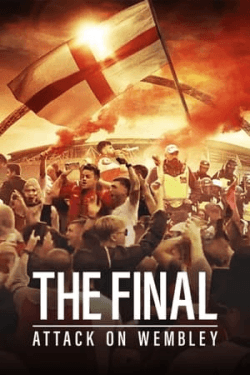 Poster The Final: Attack on Wembley (2024)