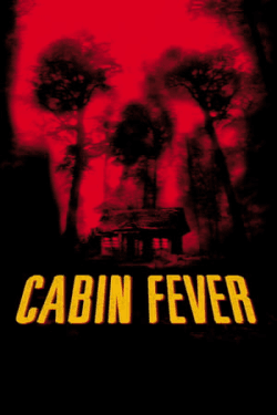 Poster Cabin Fever (2002)