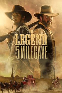 Poster The Legend of 5 Mile Cave (2019)