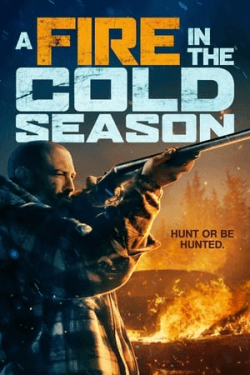 Poster A Fire in the Cold Season (2019)