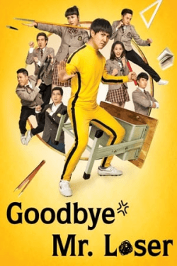 Goodbye Mr. Loser (2015)