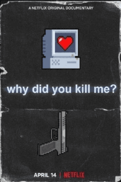 Poster Why Did You Kill Me? (2021)