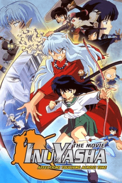 Poster Inuyasha the Movie: Affections Touching Across Time (2001)