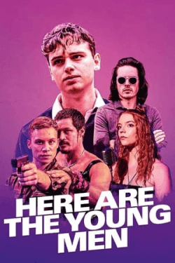 Poster Here Are the Young Men (2021)