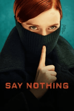 Poster Say Nothing