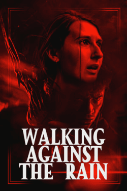 Poster Walking Against the Rain (2022)