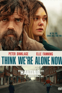 Poster I Think We’re Alone Now (2018)