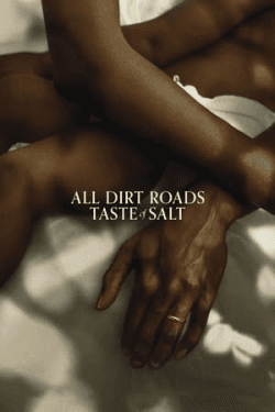 Poster All Dirt Roads Taste of Salt (2023)