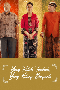 Poster Yang Patah Tumbuh, Yang Hilang Berganti