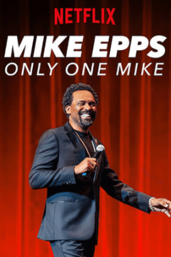 Mike Epps Only One Mike (2019)