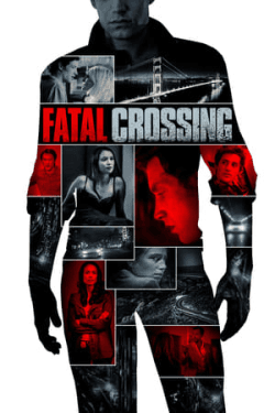 Poster Fatal Crossing (2018)