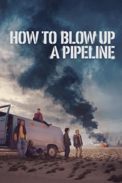 Poster How to Blow Up a Pipeline (2023)