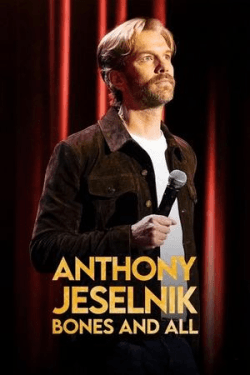 Poster Anthony Jeselnik: Bones and All (2024)