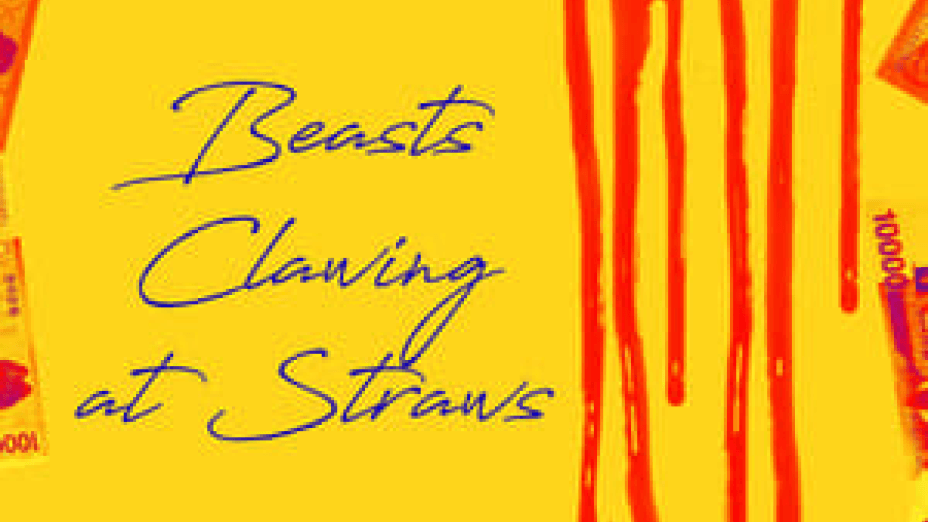 Beasts Clawing at Straws (2020)