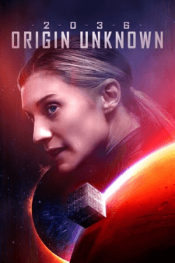 Poster 2036 Origin Unknown (2018)