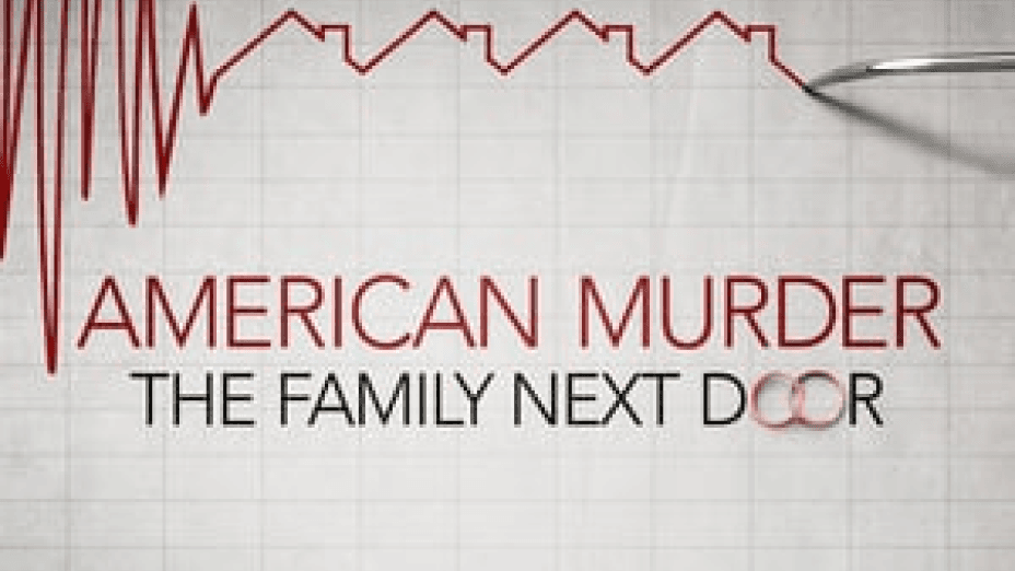 American Murder: The Family Next Door (2020)